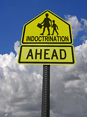 Image showing indoctrination ahead warning roadsign