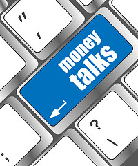 Image showing money talks on computer keyboard key button