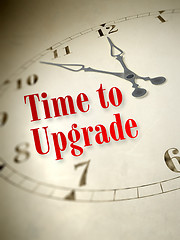 Image showing time to upgrade