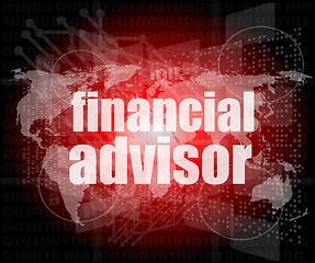 Image showing financial advisor word on digital screen, mission control interface hi technology