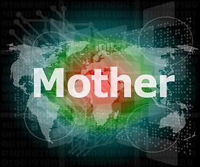 Image showing mother text on digital touch screen - social concept