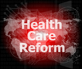 Image showing health care reform word on touch screen, modern virtual technology background