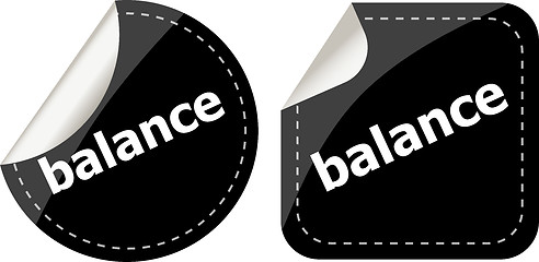 Image showing balance word on black stickers button set, label, business concept