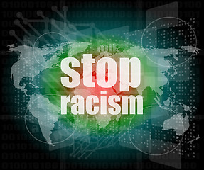 Image showing stop racism word on digital touch screen, social concept