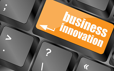 Image showing business innovation - business concepts on computer keyboard, business concept