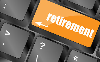 Image showing retirement for investment concept with a button on computer keyboard