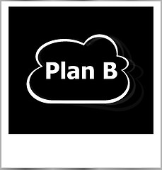 Image showing photo frame with plan b word, business concept