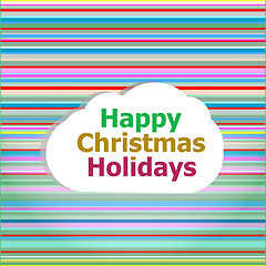 Image showing holidays concept: pattern background with happy christmas holidays words