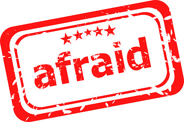 Image showing red rubber stamp with afraid word