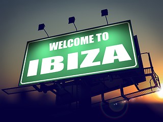 Image showing Billboard Welcome to Ibiza at Sunrise.