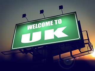 Image showing Billboard Welcome to UK at Sunrise.