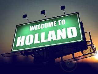 Image showing Welcome to Holland Billboard at Sunrise.