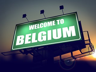 Image showing Billboard Welcome to Belgium at Sunrise.