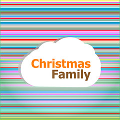 Image showing Christmas invitation card, christmas family word on abstract cloud