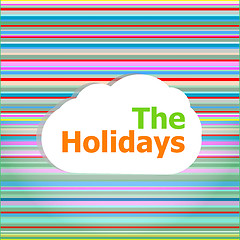 Image showing invitation card, the holidays word on abstract cloud