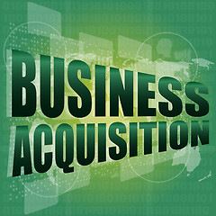 Image showing business concept, business acquisition digital touch screen interface