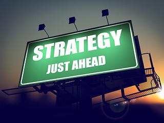 Image showing Strategy Just Ahead on Green Billboard.