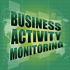 Image showing business concept, business activity monitoring digital touch screen interface