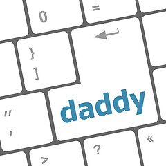 Image showing daddy message on a white computer keyboard