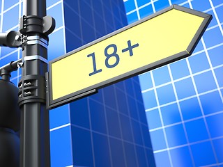 Image showing Age Limit 18+ on Yellow Roadsign.