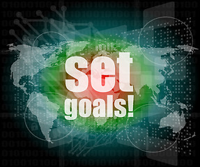 Image showing business concept: words set goals on digital touch screen