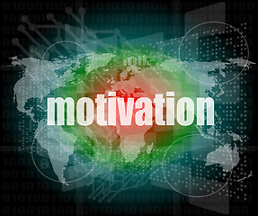 Image showing words motivation on digital screen, job and business concept