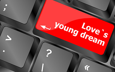 Image showing love s young dream on key or keyboard showing internet dating concept
