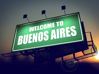 Image showing Billboard Welcome to Buenos Aires at Sunrise.