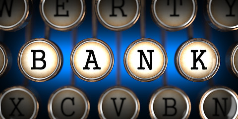 Image showing Bank on Old Typewriter's Keys.