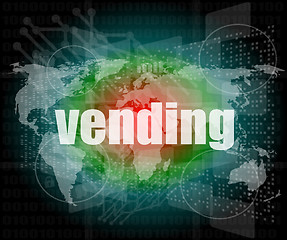 Image showing business concept: vending words on digital screen, 3d