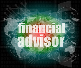 Image showing financial advisor word on digital screen, mission control interface hi technology