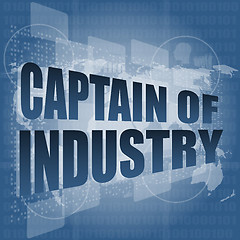 Image showing captain of industry word on digital touch screen interface hi technology