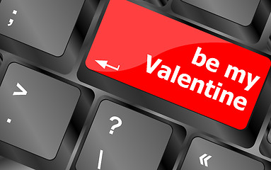 Image showing Computer keyboard key - Be my Valentine