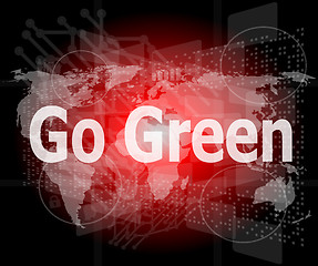 Image showing touchscreen with message - Go Green