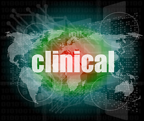 Image showing social concept: word clinical on digital screen