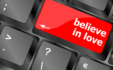 Image showing keyboard key with believe in love text and arrow