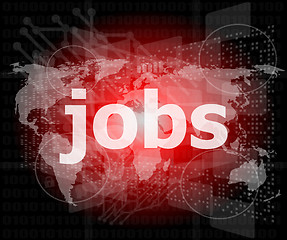 Image showing The word jobs on digital screen, social concept