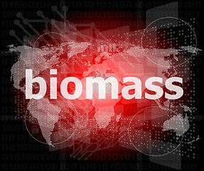 Image showing biomass word on digital touch screen background