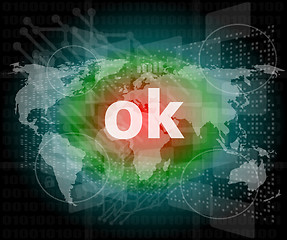 Image showing ok text on digital touch screen - social concept