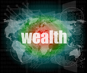 Image showing wealth word on digital touch screen interface