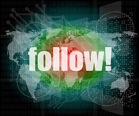 Image showing Social media concept: words Follow on business digital background