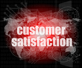 Image showing Marketing concept: words customer satisfaction on digital screen