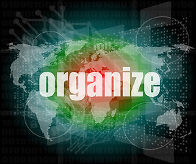 Image showing social concept: word organize on digital touch screen background