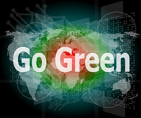 Image showing business touchscreen with message - Go Green