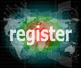 Image showing business concept: words register on business digital screen