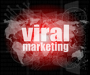 Image showing Marketing concept: words Viral Marketing on business digital screen