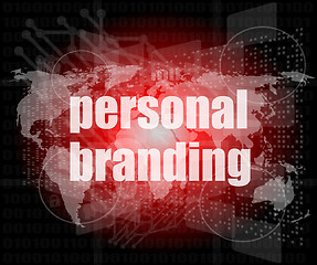 Image showing Marketing concept: words personal branding on digital touch screen