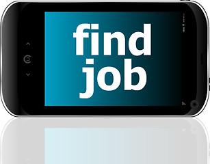 Image showing smartphone with word find job on display, business concept