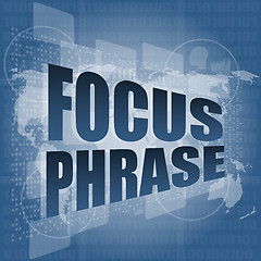 Image showing focus phrase system word on digital touch screen