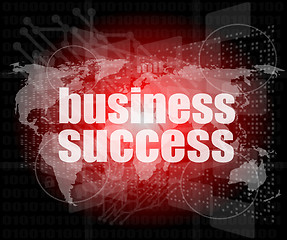 Image showing Business concept: words business success on digital screen, 3d